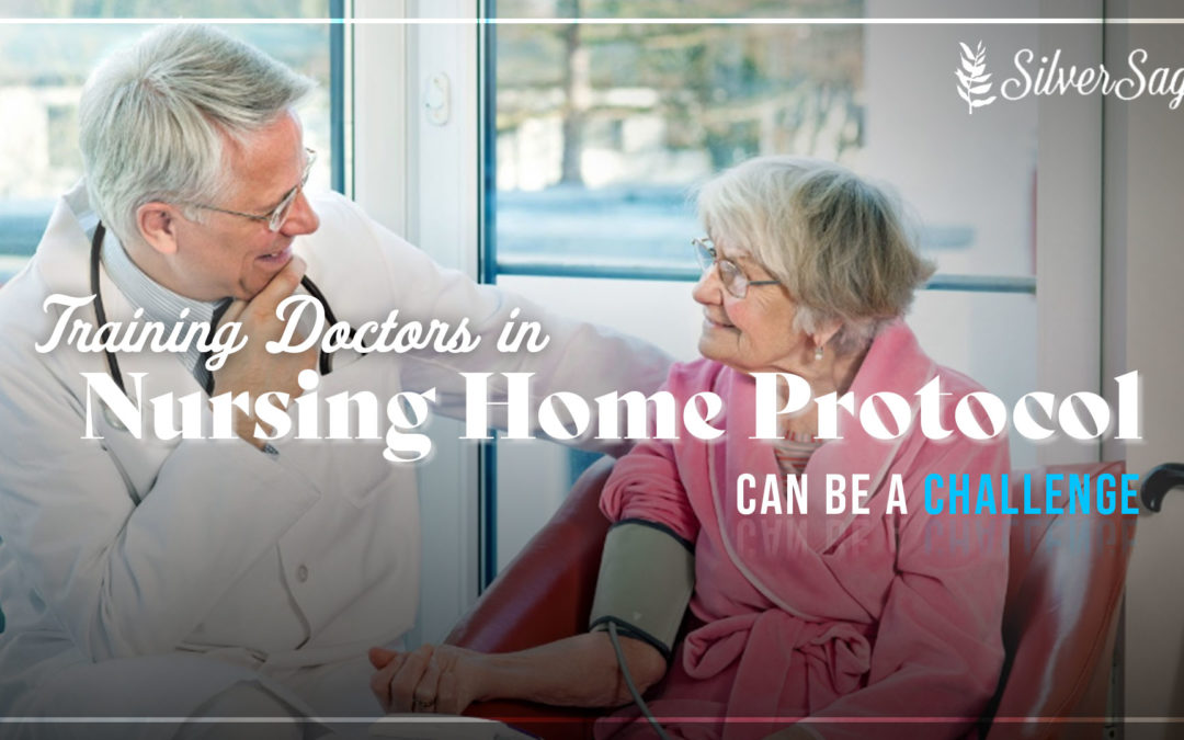 Training Doctors in Nursing Home Protocol Can Be a Challenge